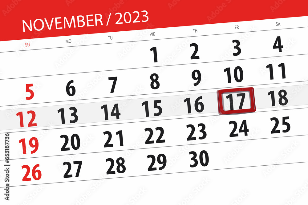 Obraz premium Calendar 2023, deadline, day, month, page, organizer, date, November, friday, number 17