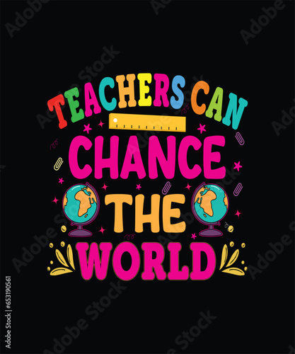 teacher t-shirt design, student, primary, study, education, classroom, card, poster, typography, first, love, 100 day, welcome, 