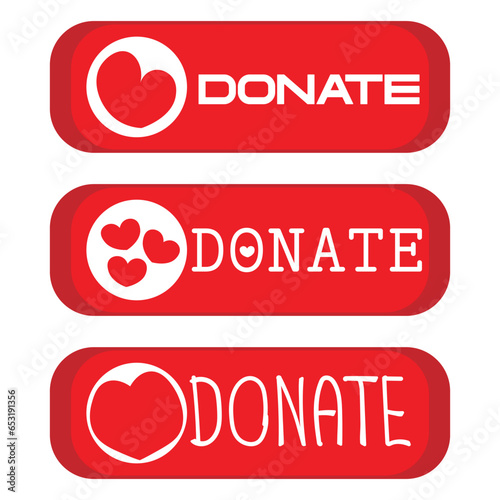 Donate web button. Set red buttons with heart. Symbol of financial aid isolated on white background. Vector illustration.