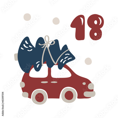 Christmas advent calendar hand drawn car with fir tree. Day eighteen 18. Scandinavian style poster. Cute winter illustration for card, poster, kid room decor, nursery art