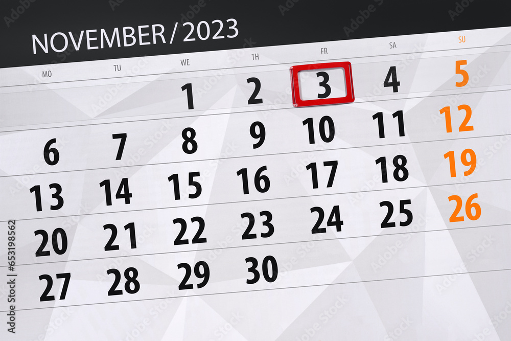 Fototapeta premium Calendar 2023, deadline, day, month, page, organizer, date, November, friday, number 3