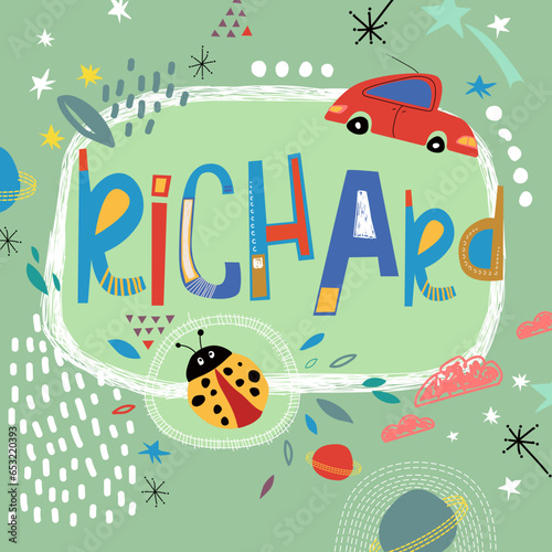 Bright card with beautiful name Richard in planets, car and simple forms. Awesome male name design in bright colors. Tremendous vector background for fabulous designs