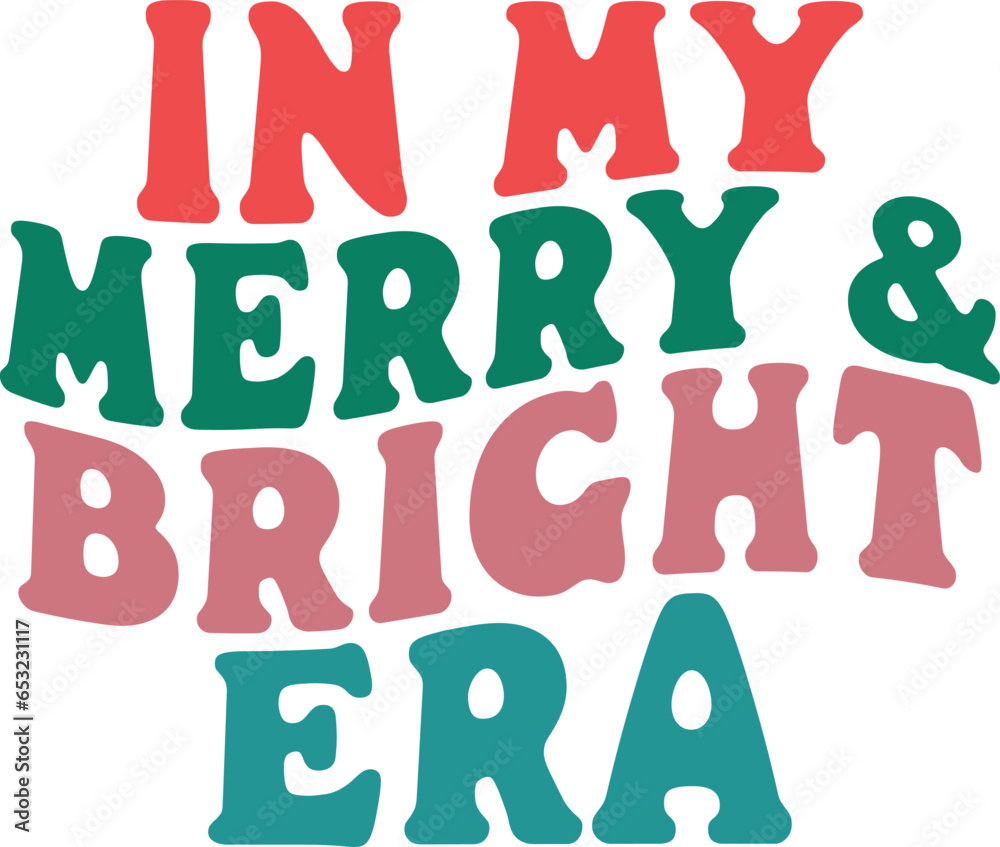 In My Merry And Bright Era Retro Christmas T-shirt Design