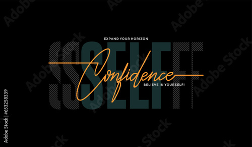 Self confidence, abstract typography motivational quotes modern design slogan. Vector illustration graphics for print t shirt, apparel, background, poster, banner, postcard or social media content.
