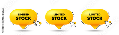 Limited stock sale tag. Click here buttons. Special offer price sign. Advertising discounts symbol. Limited stock speech bubble chat message. Talk box infographics. Vector