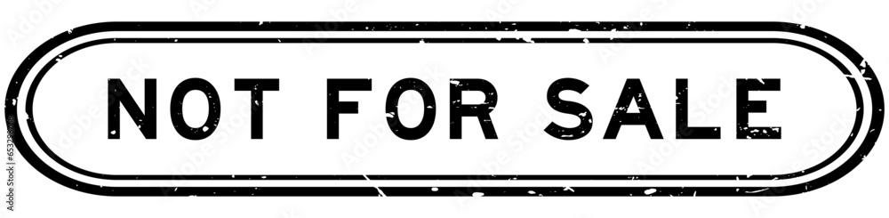 Grunge black not for sale word rubber seal stamp on white background Grunge black not for sale word rubber seal stamp on white background