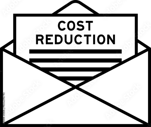 Envelope and letter sign with word cost reduction as the headline
