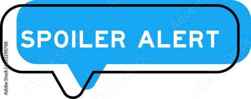 Speech banner and blue shade with word spoiler alert on white background
