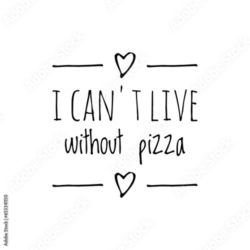 Pizza Funny Quote Illustration