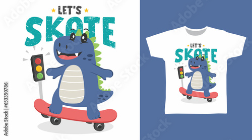 Cute dinosaur play skateboard tshirt art fashion design.