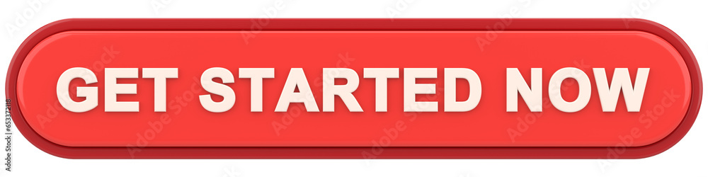 Get started now button. button. 3D illustration. Get started now button. button. 3D illustration.