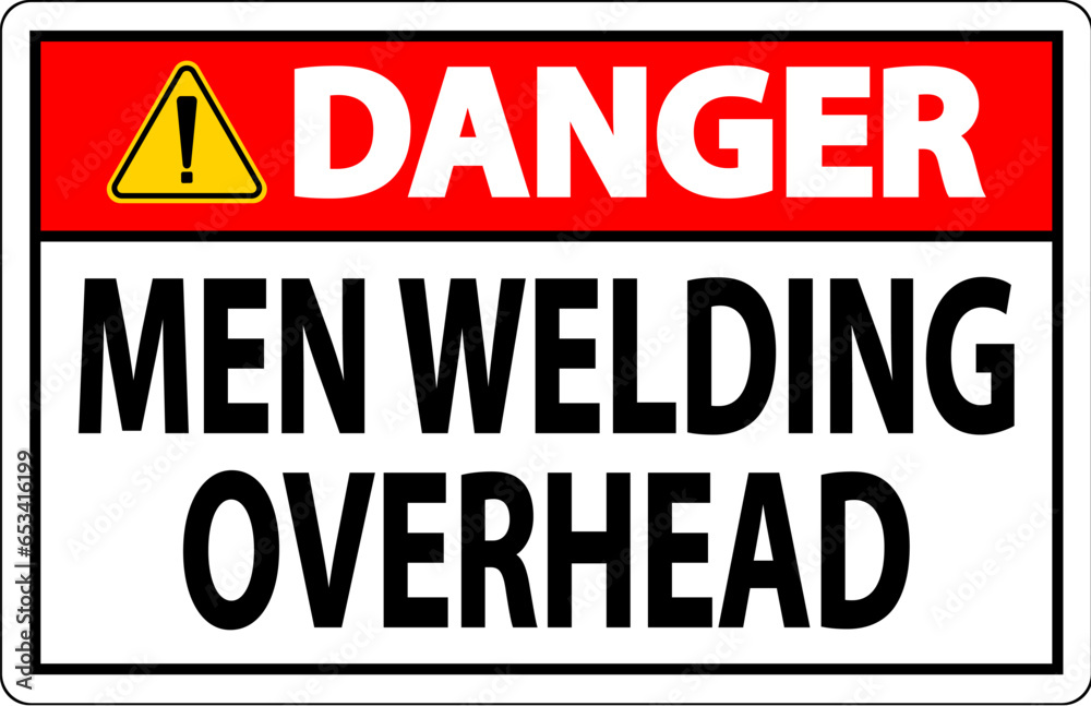 Danger Sign Men Welding Overhead
