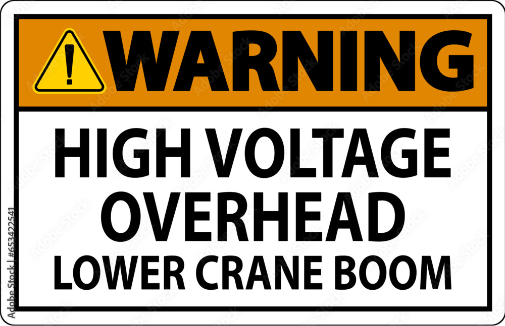 Warning Sign High Voltage Overhead, Lower Crane Boom