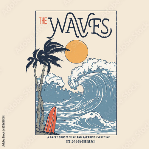 Beach Waves Graphic T-shirt design in vector format, this design include for Vintage typography waves text, modern palm tree, surf board, sun and big waves, use this design for T- shirt , sweat 