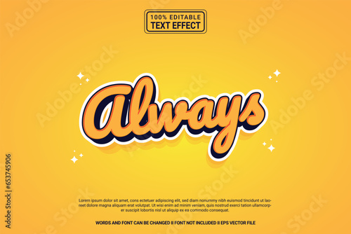 Editable text effect Always 3d cartoon template stlye modren premium vector photo