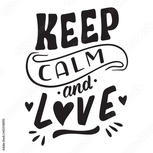 keep calm and love