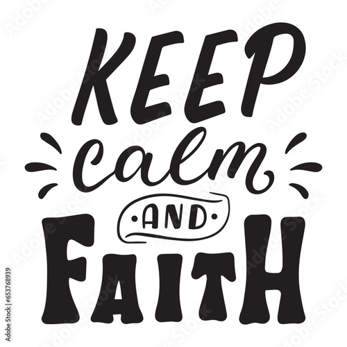 keep calm and faith