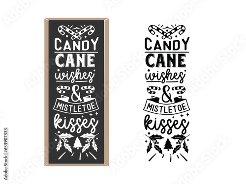 Candy cane wishes and kisses, Candy cane sign, Candy cane porch sign, Christmas porch sign, Christmas  SVG, Vintage sign