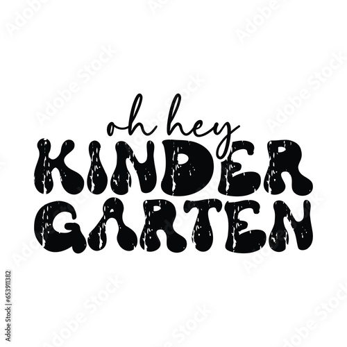 Oh hey Kinder Garten