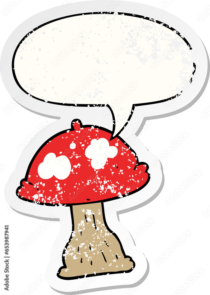 cartoon mushroom with speech bubble distressed distressed old sticker cartoon mushroom with speech bubble distressed distressed old sticker