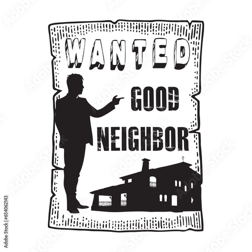 Good Neighbor Wanted