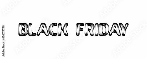 The text has been designed for The Black Friday event.