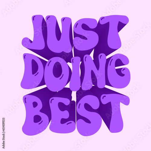 retro groovy typography illustration print with inspirational slogan. graphic t shirt or sticker