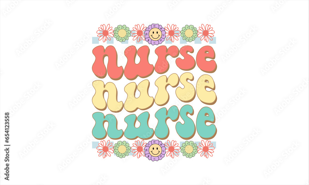 Retro Nurse SVG Design, Retro wavy nurse Quotes typography t shirt design