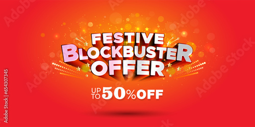 Festive sale offer logo concept. Festive Blockbuster offer and 50% off 3d Vector typography and red background.