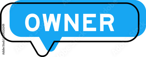 Speech banner and blue shade with word owner on white background