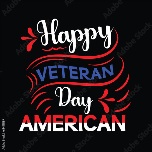 Veterans Day November 11  2024. Happy veteran day american design american  usa veteran t shirt design america