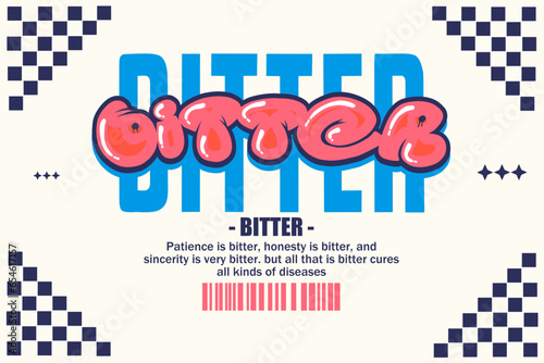 Abstract Word Bitter Graffiti Style Font Lettering, Vector Illustration Art, For Tshirt, Hoodie, and poster