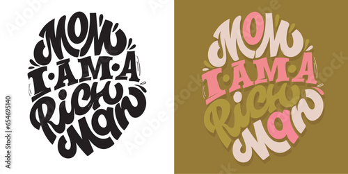 Cute funny hand drawn doodle lettering. T-shirt design, mug print.