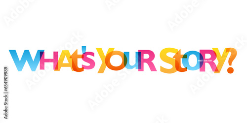 WHAT'S YOUR STORY? colorful vector typography banner