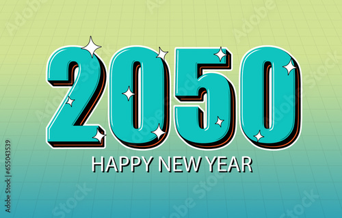 Happy New Year 2050 Celebration Design. Lettering 2050 New Year Holiday Artwork.