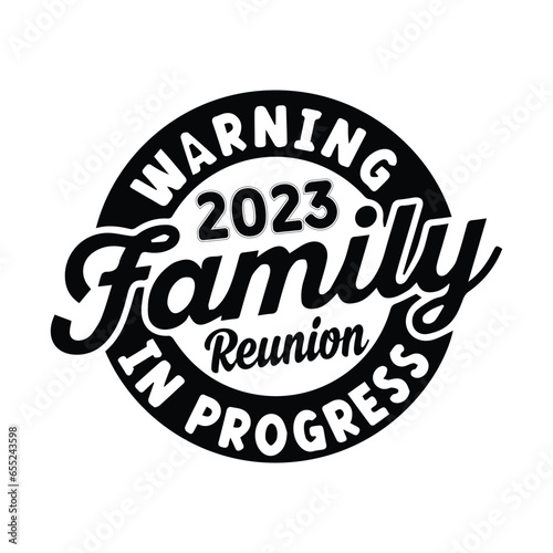 Warning 2023 family reunion in progress