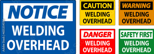 Danger Sign Welding Overhead