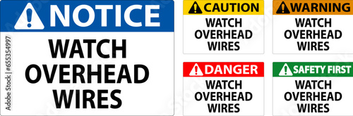 Caution Sign Watch Overhead Wires