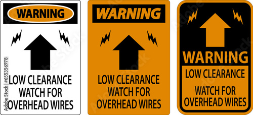Warning Sign Low Clearance, Watch For Overhead Wires