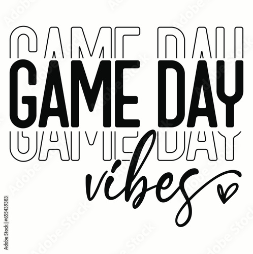 Game Day Vibes SVG , Football Mom Svg, Football Game Day Svg