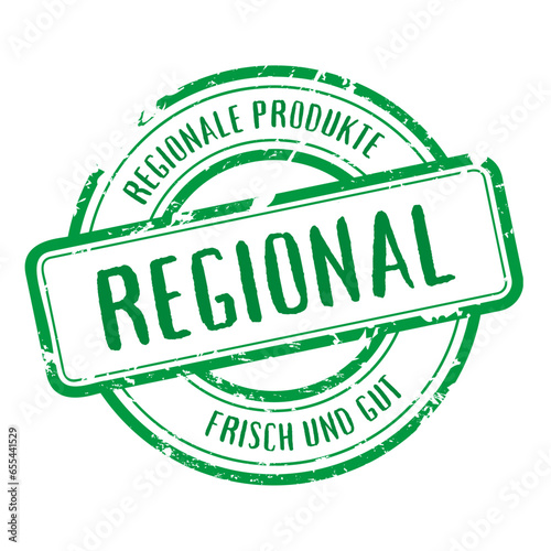 Stempel Schild Regionale Produkte Regional frisch und gut