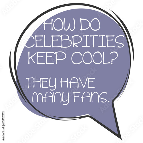 How Do Celebrities Keep Cool? - Dad Joke Illustration