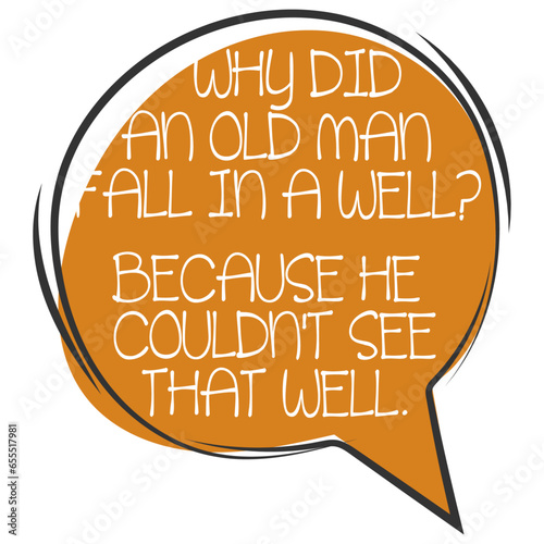 Why Did An Old Man Fall In A Well? - Dad Joke Illustration