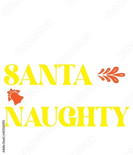 Dear Santa Define Naughty,T-SHIRT DESIGNS