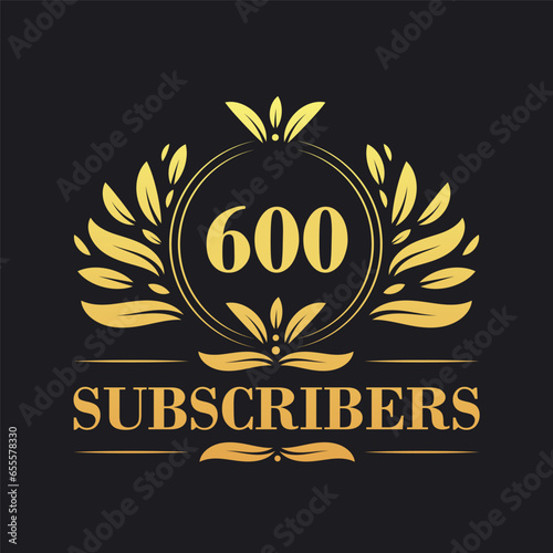 600 Subscribers celebration design. Luxurious 600 Subscribers logo for social media subscribers