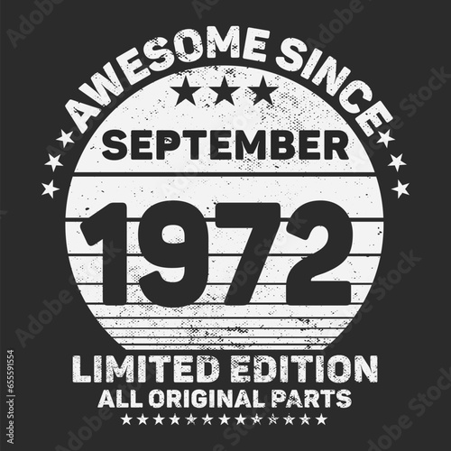 Awesome Since 1972. Vintage Retro Birthday Vector  Birthday gifts for women or men  Vintage birthday shirts for wives or husbands  anniversary T-shirts for sisters or brother