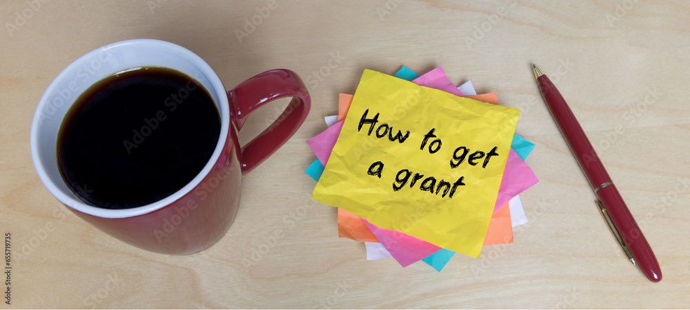 How to get a grant	 - obrazy, fototapety, plakaty 