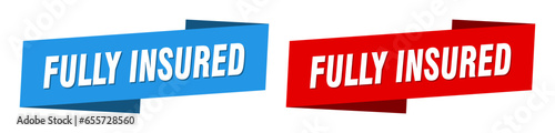 fully insured banner. fully insured ribbon label sign set