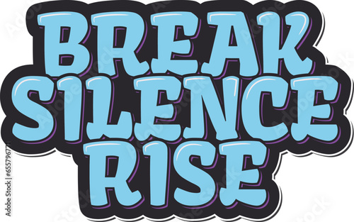 Inspirational lettering vector design encouraging women to break the silence and rise above violence  creating a powerful statement for International Day for the Elimination of Violence against Women