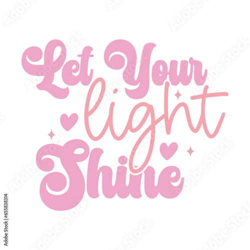 Let Your Light Shine